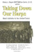 Taking Down Our Harps: Black Catholics in the United States by Diana L. Hayes, Cyprian Davis