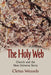 The Holy Web: Church and the New Universe Story by Cletus Wessels
