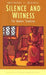Silence and Witness: The Quaker Tradition by Michael Lawrence Birkel