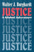 Justice: A Global Adventure by Walter J. Burghardt