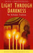 Light Through Darkness: The Orthodox Tradition by John Chryssavgis