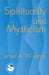 Spirituality and Mysticism by James A. Wiseman