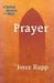 Prayer by Joyce Rupp