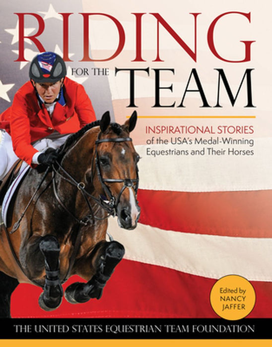 Riding for the Team by Nancy Jaffer