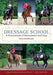 Dressage School: A Sourcebook of Movements and Tips Second Edition by Britta Schoffmann