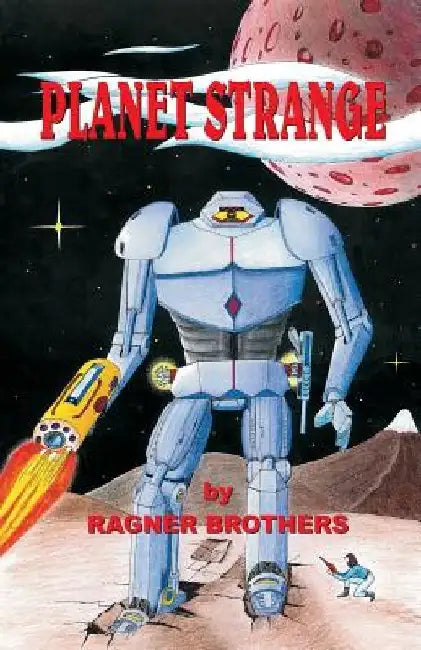 Planet Strange by Gary Dean Ragner