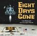 Eight Days Gone by Linda McReynolds, Ryan O'Rourke