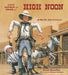 Cut Down to Size at High Noon by Scott Sundby