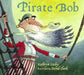 Pirate Bob by Kathryn Lasky
