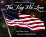 The Flag We Love by Pam Muñoz Ryan, Ralph Masiello