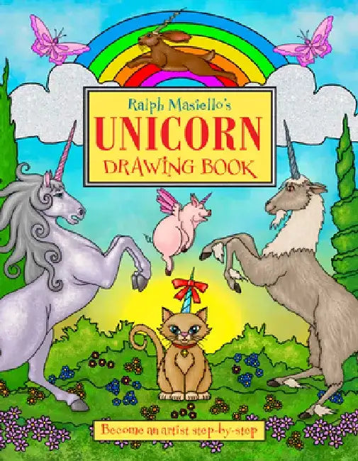 Ralph Masiello's Unicorn Drawing Book by Ralph Masiello