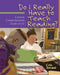Do I Really Have to Teach Reading?: Content Comprehension, Grades 6-12 by Cris Tovani