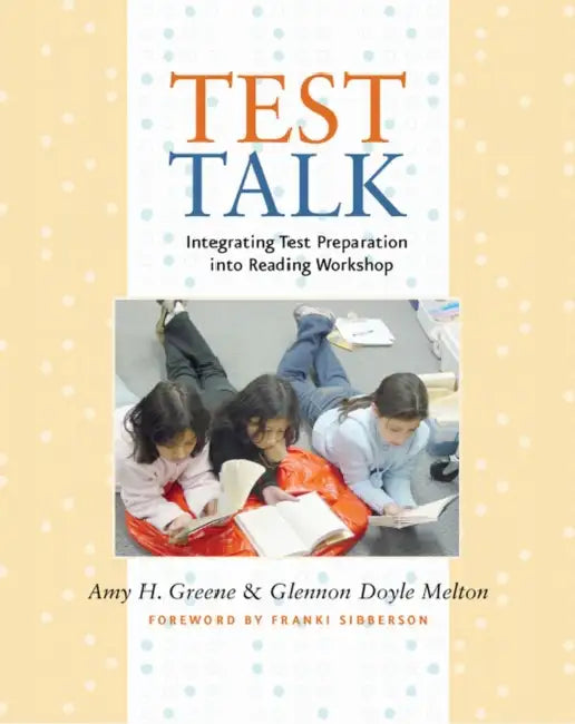 Test Talk: Integrating Test Preparation Into Reading Workshop by Glennon Doyle Melton