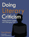 Doing Literary Criticism: The Cultivation of Thinkers in the Classroom [With CDROM] by Tim Gillespie