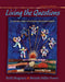 Living the Questions: A Guide for Teacher-Researchers by Ruth Shagoury