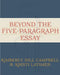Beyond the Five Paragraph Essay by Kimberly Campbell