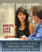 Write Like This: Teaching Real-World Writing Through Modeling & Mentor Texts by Kelly Gallagher