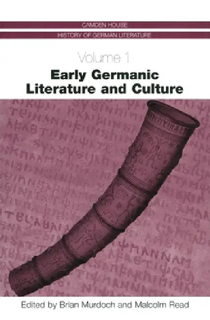 Early Germanic Literature and Culture by Brian Murdoch, Malcolm Read, Adrian Murdoch
