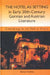 The Hotel as Setting in Early Twentieth-Century German and Austrian Literature: Checking in to Tell a Story by Bettina Matthias