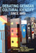 Debating German Cultural Identity Since 1989 by Anne Fuchs, Kathleen James-Chakraborty, Linda Shortt