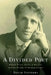 A Divided Poet: Robert Frost, North of Boston, and the Drama of Disappearance by David Sanders