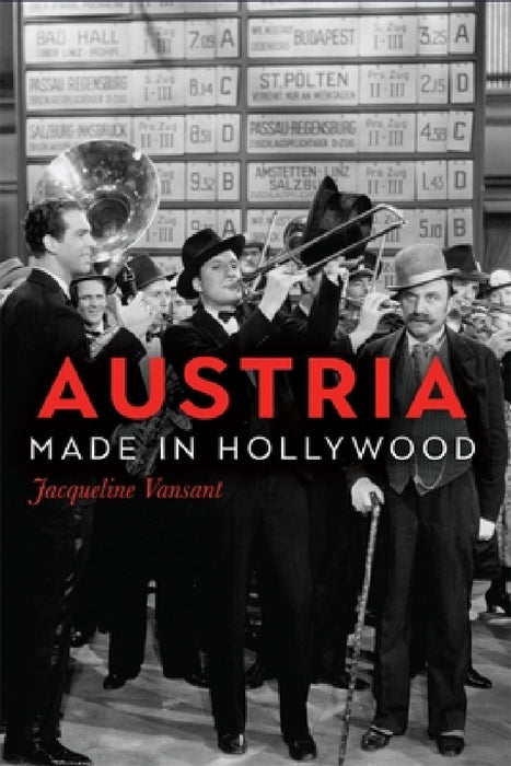 Austria Made in Hollywood by Jacqueline Vansant