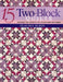 15 Two-Block Quilts by Claudia Olsen