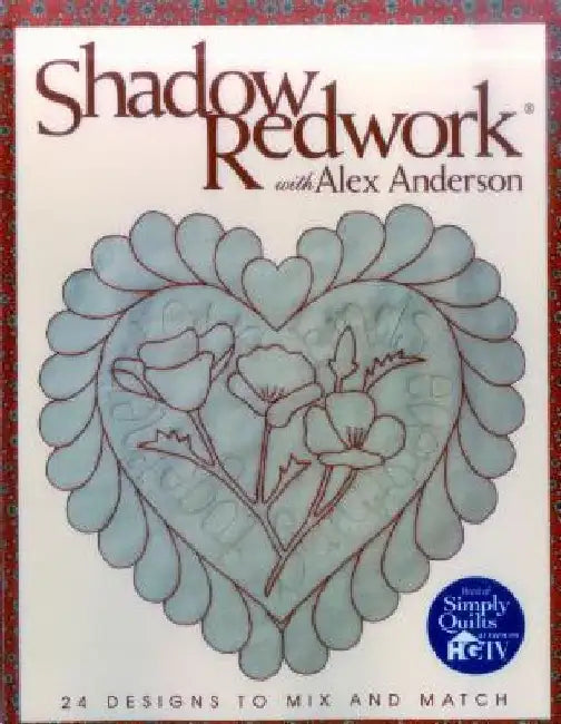 Shadow Redwork with Alex Anderson by Alex Anderson
