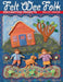 Felt Wee Folk: Enchanting Projects by Sally Mavor