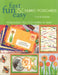 Fast Fun & Easy Fabric Postcards: Keepsakes You Can Make & Mail by Franki Kohler