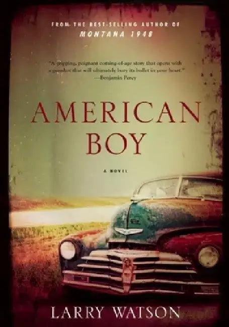American Boy by Larry Watson