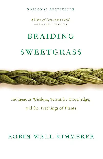 Braiding Sweetgrass by Robin Wall Kimmerer