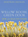Willow Room, Green Door: New and Selected Poems by Deborah Keenan