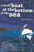 A Small Boat at the Bottom of the Sea by John G. Thomson