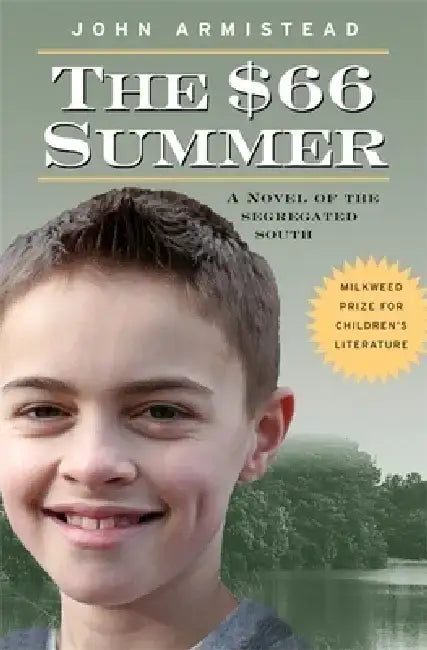 The $66 Summer: A Novel of the Segregated South by John Armistead