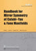 Handbook for Mirror Symmetry of Calabi–Yau and Fano Manifolds by Francesca May