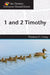 Six Themes in 1 & 2 Timothy Everyone Should Know by Thomas G. Long