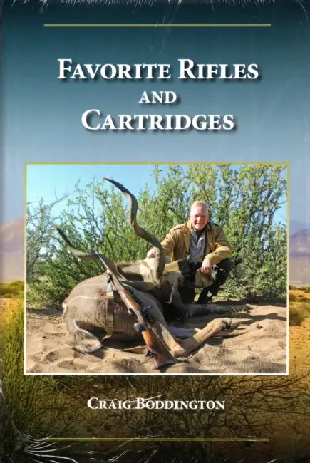 Favorite Rifles and Cartridges by Craig Boddington