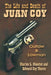 The Life and Death of Juan Coy: Outlaw and Lawman by Charles L. Olmsted, Edward Coy Ybarra