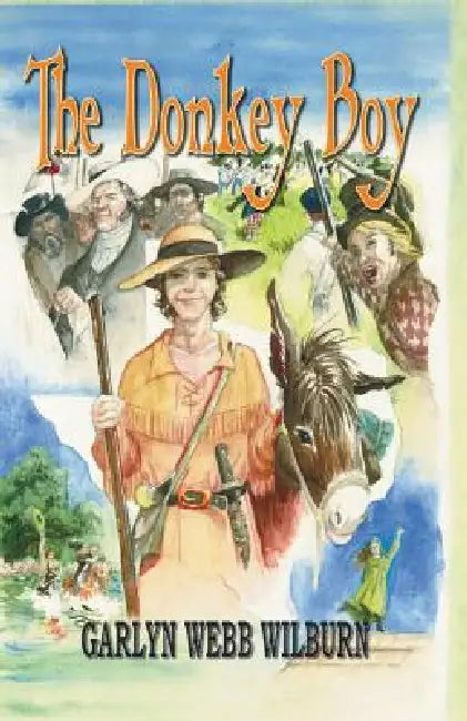 The Donkey Boy by Garlyn Webb Wilburn