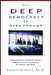 The Deep Democracy of Open Forums: Practical Steps to Conflict Prevention and Resolution for the Family, Workplace, and World by Arnold Mindell