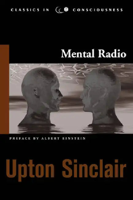 Mental Radio by Upton Sinclair, Albert Einstein, Russell Targ