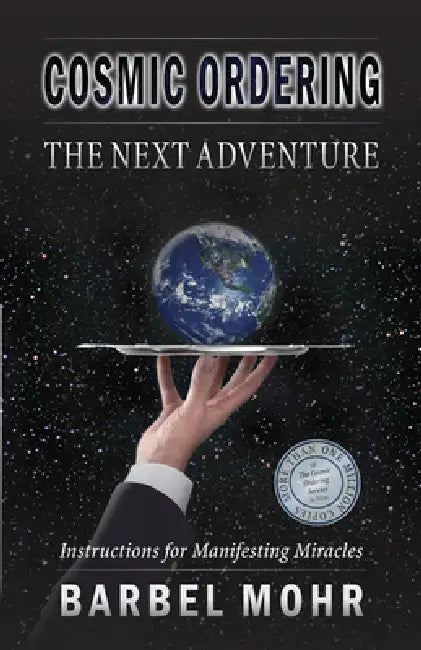 Cosmic Ordering: The Next Adventure by Barbel Mohr