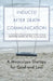Induced After-Death Communication: A Miraculous Therapy for Grief and Loss by Allan L. Botkin Psyd