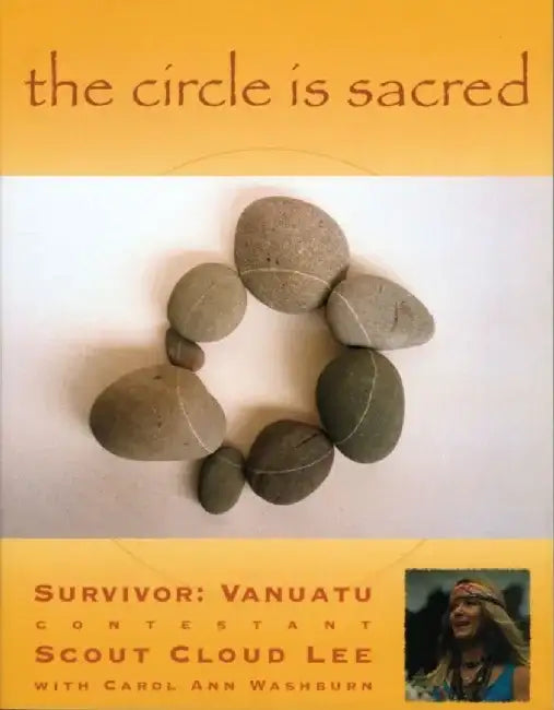 The Circle Is Sacred by Scout C. Lee