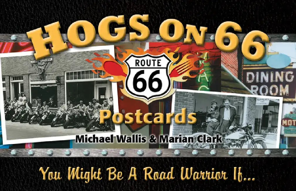 Hogs on 66 Postcards: You Might Be a Road Warrior If... by Michael Wallis