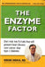 The Enzyme Factor 