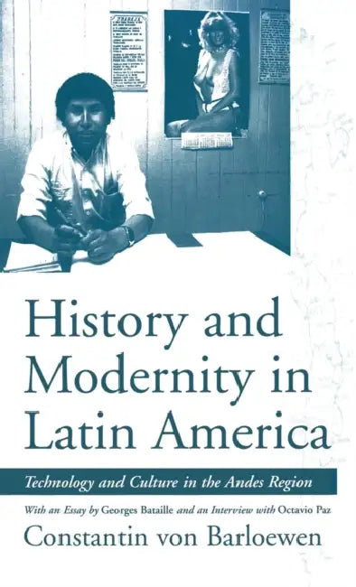 History and Modernity in Latin America by Constantin Von Barloewen