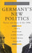 Germany's New Politics: Parties and Issues in the 1990s Volume 1 by David Conradt, Gerald R. Kleinfeld, George K. Romoser