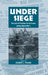 Under Siege: Portraits of Civilian Life in France During World War I by Robert J. Young